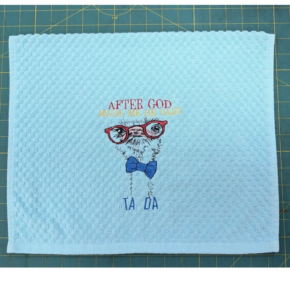After God MADE Me He Said Ta Da! Kitchen Bath Bar Tea Hand Towel, Great Gift!